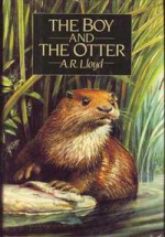 The Boy and the Otter - Alan Lloyd, Douglas Hall