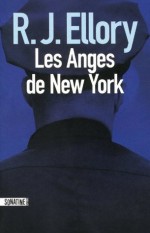 Les Anges de New York (French Edition) - R.J. Ellory