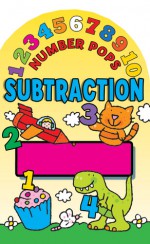 Number Pops: Subtraction: A Pop-Up Book - Tango Books, Simon Abbott