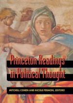 Princeton Readings in Political Thought - Mitchell Cohen