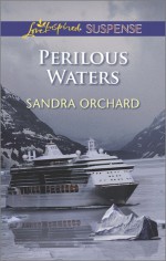 Perilous Waters - Sandra Orchard