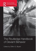 Routledge Handbook of Deviant Behavior - Clifton D. Bryant