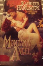 Montana Angel - Kathleen Harrington