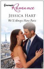 We'll Always Have Paris - Jessica Hart