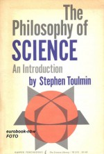 The Philosophy of Science. An Introduction - Stephen Toulmin