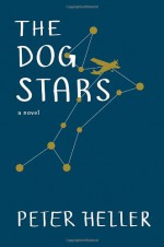 The Dog Stars - Peter Heller