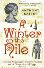 A Winter on the Nile - Anthony Sattin