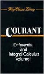 Differential And Integral Calculus (2 Volume Set) - Richard Courant