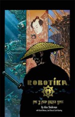 Robotika Volume 2: For a Few Rubles More - Alex Sheikman