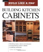 Building Kitchen Cabinets - Udo Schmidt