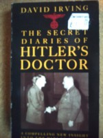 Secret Diaries of Hitler's Doctor - David Irving