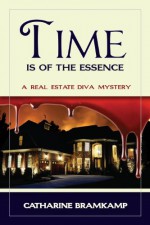 Time Is of the Essence - Catharine Bramkamp