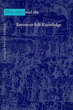 Philosophy and the Return to Self-Knowledge - Donald Phillip Verene