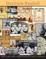 Inventing Baseball: The 100 Greatest Games of the Nineteenth Century (SABR Digital Library) - Edward Achorn, Bill Felber, Jerrold Casway, Mark Fimoff, Len Levin, Robert L. Tiemann, Bob Bailey, Peter Mancuso, Craig Waff, John Thorn