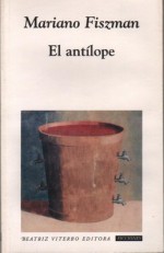 El antílope - Mariano Fiszman