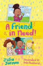 A Friend In Need - Julia Jarman