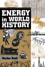 Energy In World History - Vaclav Smil