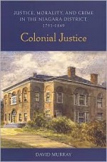 Colonial Justice - David Murray