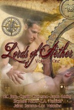 Lords of Aether Volume One - Charlie Cochrane, Stephani Hecht, Jason Edding, Lex Valentine, Jaime Samms, K.C. Burn, Z.A. Maxfield