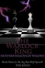 The Warlock King - Heather Killough-Walden