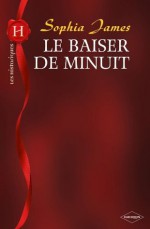 Le baiser de minuit (Harlequin Les Historiques) - Sophia James, Enid Burns