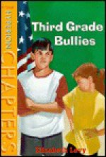 Third Grade Bullies - Elizabeth Levy, Tim Barnes