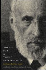 Advice for a Young Investigator (Bradford Books) - Santiago Ramón y Cajal, Larry W. Swanson, Neely Swanson