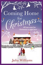 Coming Home For Christmas - Julia Williams