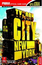 Tycoon City: New York (Prima Official Game Guide) - Mark Cohen