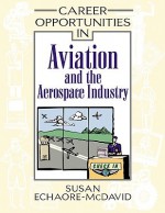 Career Opportunities in Aviation and the Aerospace Industry - Susan Echaore-McDavid