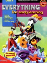 Everything for Early Learning, Grade K - American Education Publishing, American Education Publishing