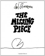 The Missing Piece - Shel Silverstein