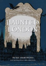 Haunted London - Peter Underwood