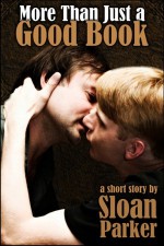 More Than Just a Good Book, A Short Story - Sloan Parker