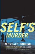 Self's Murder - Bernhard Schlink