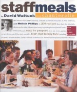 Staff Meals from Chanterelle - David Waltuck