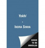 Yokhi - Indra Sinha