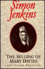 The Selling of Mary Davies and Other Writings - Simon Jenkins