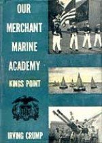 Our Merchant Marine Academy - Irving Crump