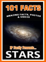 101 Facts... STARS! Amazing Facts, Photos & Video. - IP Factly, IC Stars