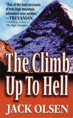 The Climb Up to Hell - Jack Olsen