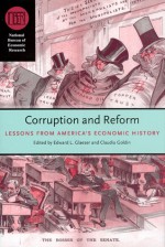 Corruption and Reform: Lessons from America's Economic History - Edward L. Glaeser, Edward L. Glaeser