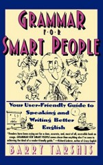 Grammar for Smart People - Barry Tarshis