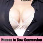 Human to Cow Conversion - Felicity Ray Kyles