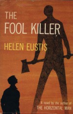 The Fool Killer - Helen Eustis