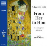 A Lover's Gift from Her to Him: Poetry, Prose and Music - Laura Paton