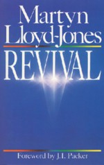 Revival - D. Martyn Lloyd-Jones, J.I. Packer