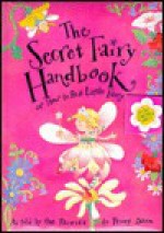 The Secret Fairy Handbook (Novelty Book) - Penny Dann