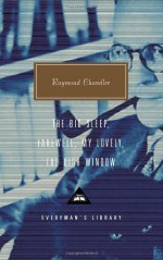 The Big Sleep; Farewell, My Lovely; The High Window - Raymond Chandler, Diane Johnson