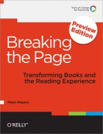 Breaking the Page: Preview Edition - Peter Meyers